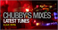 Chubby's Mixes : Latest Tunes